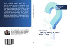 Bookcover of Quest for Identity in Arthur Miller's Plays