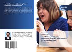 Copertina di Aerobic Capacity and Breathing Pattern Interactions in Obese Females