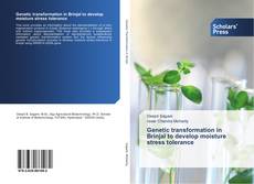 Genetic transformation in Brinjal to develop moisture stress tolerance kitap kapağı