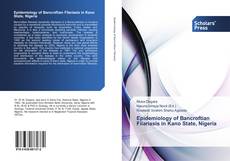 Buchcover von Epidemiology of Bancroftian Filariasis in Kano State, Nigeria
