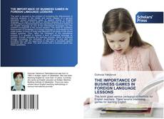 Portada del libro de THE IMPORTANCE OF BUSINESS GAMES IN FOREIGN LANGUAGE LESSONS