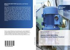 Buchcover von INDUCTION MOTORS Dynamics and Vector Control