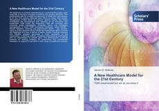 Buchcover von A New Healthcare Model for the 21st Century