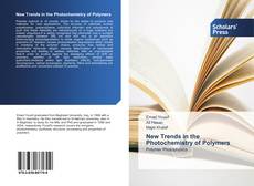 Bookcover of New Trends in the Photochemistry of Polymers