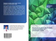 Buchcover von Solutions to plane elasto-static contact problems of anisotropic media