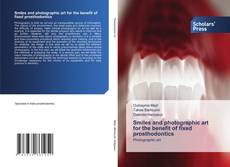 Capa do livro de Smiles and photographic art for the benefit of fixed prosthodontics 