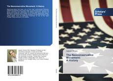 Bookcover of The Neoconservative Movement: A History