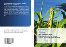 Copertina di Development and Standardization of Value Added Products from Millets