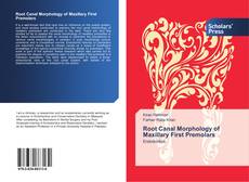 Buchcover von Root Canal Morphology of Maxillary First Premolars