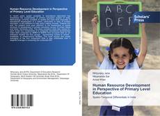 Human Resource Development in Perspective of Primary Level Education kitap kapağı