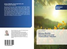 Capa do livro de Urinary Bladder Carcinogenesis and Tuberculosis infection 