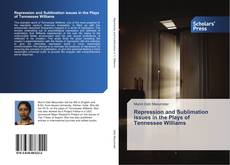 Portada del libro de Repression and Sublimation issues in the Plays of Tennessee Williams