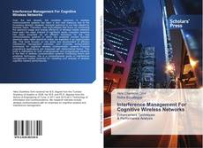 Portada del libro de Interference Management For Cognitive Wireless Networks