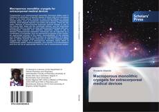Buchcover von Macroporous monolithic cryogels for extracorporeal medical devices