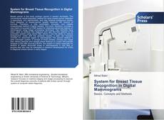 Portada del libro de System for Breast Tissue Recognition in Digital Mammograms