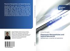 Couverture de Plasmonic Nanoparticles and Hybrid Nanowires