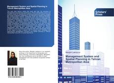 Buchcover von Management System and Spatial Planning in Tehran Metropolitan Area