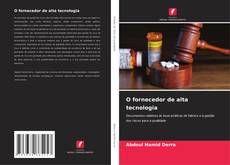 Copertina di O fornecedor de alta tecnologia