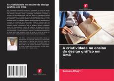 Copertina di A criatividade no ensino do design gráfico em Omã