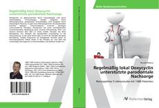 Portada del libro de Regelmäßig lokal Doxycyclin unterstützte parodontale Nachsorge