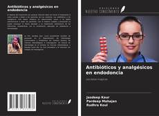Couverture de Antibióticos y analgésicos en endodoncia
