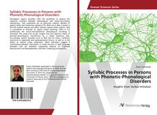 Copertina di Syllabic Processes in Persons with Phonetic-Phonological Disorders