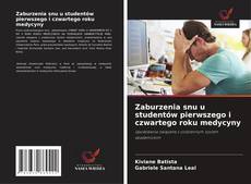 Zaburzenia snu u studentów pierwszego i czwartego roku medycyny kitap kapağı