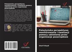 Buchcover von Palestyńska perspektywa monitorowania i ewaluacji pomocy udzielanej przez organizacje pozarządowe