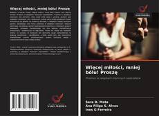 Обложка Więcej miłości, mniej bólu! Proszę