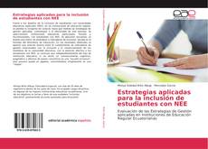 Estrategias aplicadas para la inclusión de estudiantes con NEE kitap kapağı