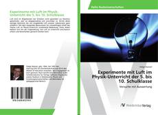 Bookcover of Experimente mit Luft im Physik-Unterricht der 5. bis 10. Schulklasse