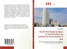 Buchcover von Etude thermodynamique et amélioration du rendement d'une turbine à gaz