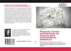 Copertina di Proyecto: Crema deshidratada de auyama para consumidores diabéticos