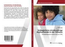 Copertina di Unbegleitete minderjährige Asylsuchende in der Schweiz