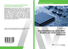 Copertina di Implementierung eines ANC-Reglers auf einer Low-Cost Plattform