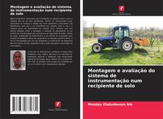 Copertina di Montagem e avaliação do sistema de instrumentação num recipiente de solo