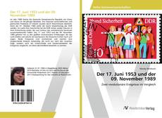 Bookcover of Der 17. Juni 1953 und der 09. November 1989