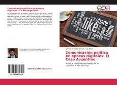 Portada del libro de Comunicación política en épocas digitales. El Caso Argentino