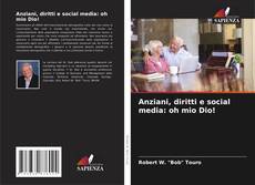 Borítókép a  Anziani, diritti e social media: oh mio Dio! - hoz