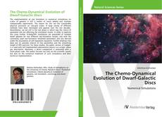 Copertina di The Chemo-Dynamical Evolution of Dwarf-Galactic Discs