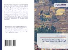 The transitional leadership journey of a great ancient city Gwani,1689 kitap kapağı