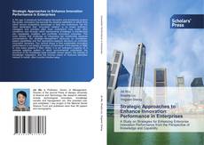 Capa do livro de Strategic Approaches to Enhance Innovation Performance in Enterprises 
