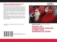 MANUAL DE ORIENTACION FAMILIAR A NIÑOS CON SINDROME DE DOWN的封面