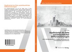 Copertina di Stadtviertel als Orte sozialräumlicher Differenzierungen