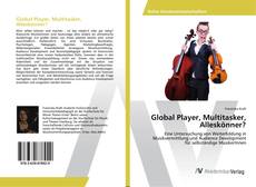 Copertina di Global Player, Multitasker, Alleskönner?