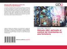 Couverture de Método ABC aplicado al control de inventarios en una ferretería