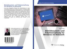 Copertina di Betriebssystem- und Paketverwaltung für Windows im Netzwerk