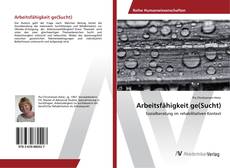 Copertina di Arbeitsfähigkeit ge(Sucht)