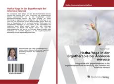 Hatha-Yoga in der Ergotherapie bei Anorexia nervosa kitap kapağı