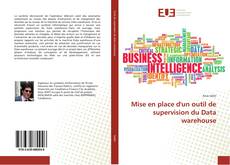 Bookcover of Mise en place d'un outil de supervision du Data warehouse